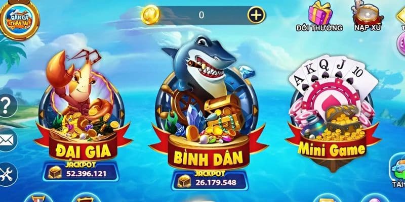 Bắn cá thần tài Nhiều cấp độ từ dễ đến khó