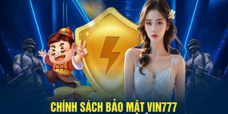 Chính sách bảo mật Chính sách bảo mật