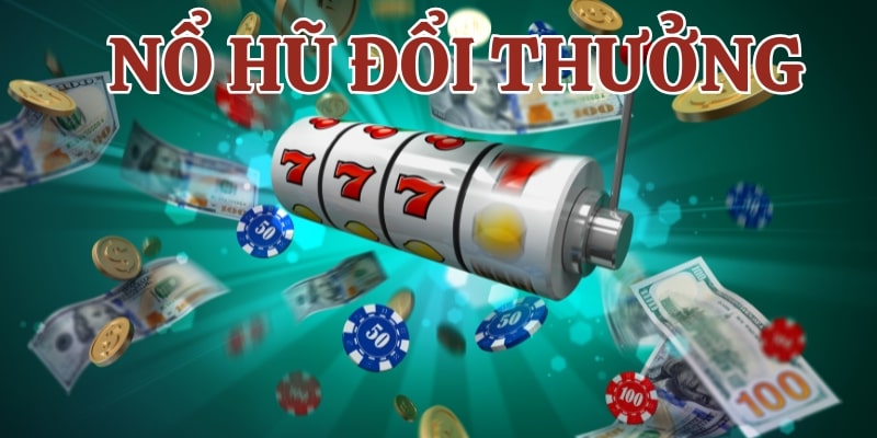 nổ hũ đổi thưởng Giới thiệu nổ hũ đổ thưởng tại vin777
