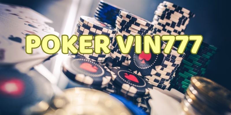 poker Giới thiệu poker vin777
