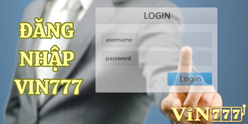 đăng nhập vin777 Hướng dẫn đăng nhập vin777