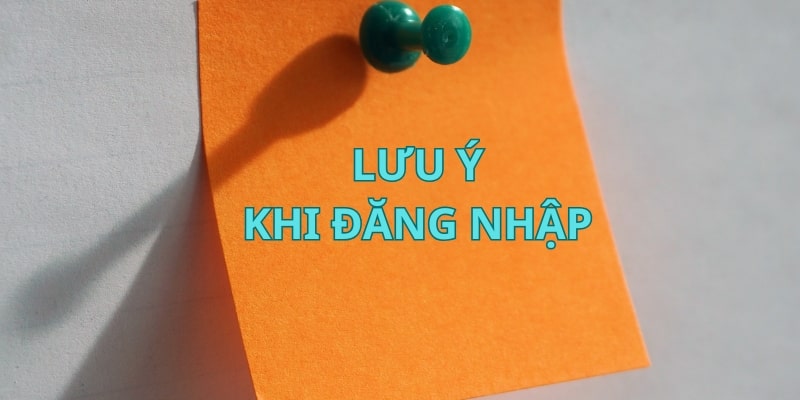 đăng nhập vin777 Lưu ý khi đăng nhập vào hệ thống