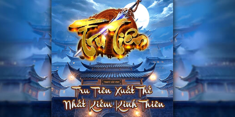 Cách Chơi Hiệu Quả Game slot Phá đảo Tru Tiên Cùng VIN777 2 Game Slot Tru Tiên lấy cảm hứng từ các câu chuyện kiếm hiệp