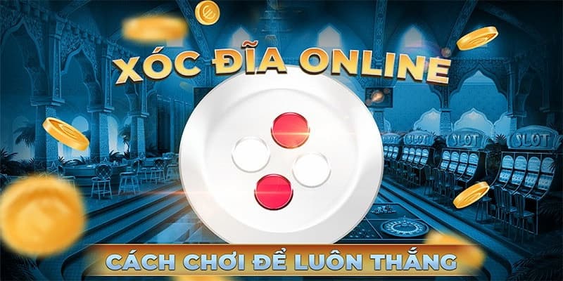 Luật Chơi Xóc Đĩa Tại VIN777 - Bí Kíp Cho Người Mới 2 Tìm hiểu về luật chơi xóc đĩa tại nhà cái VIN777